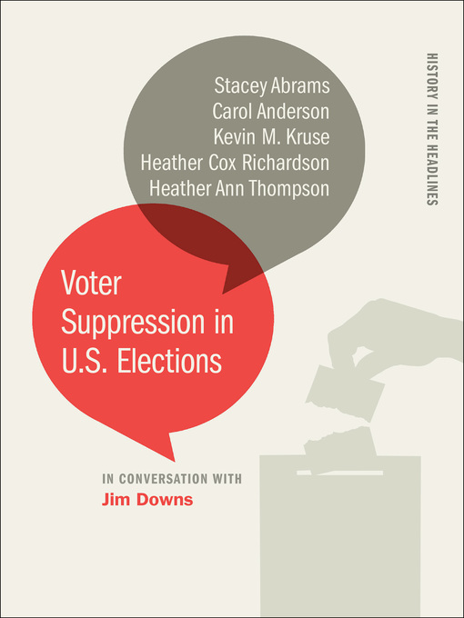 Title details for Voter Suppression in U.S. Elections by Jim Downs - Available
